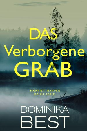 [Harriet Harper 02] • Das Verborgene Grab